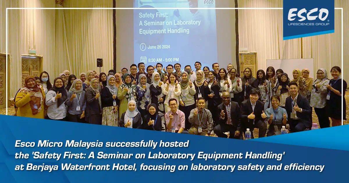 Esco Micro Successfully Hosts Laboratory Safety & Efficiency Seminar in Johor
