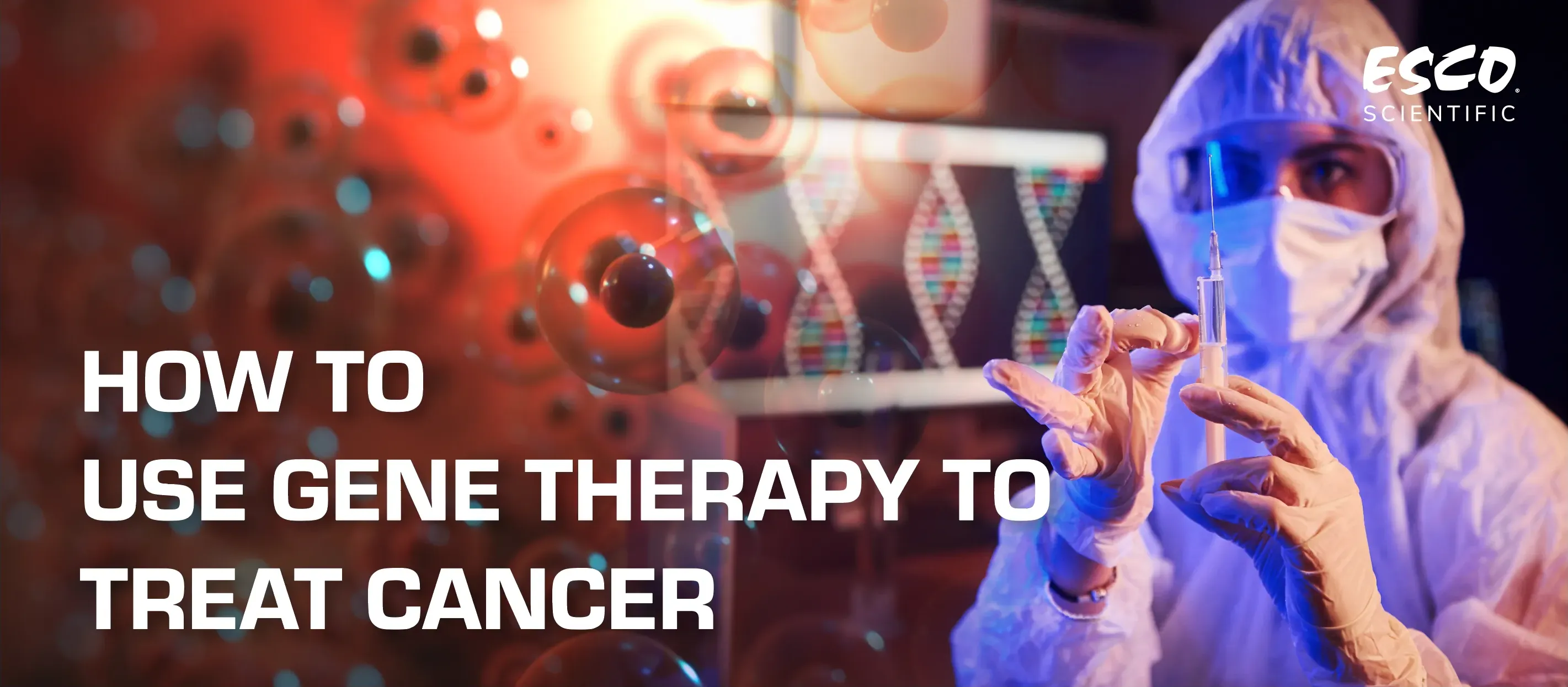 How to Use Gene Therapy to Treat Cancer