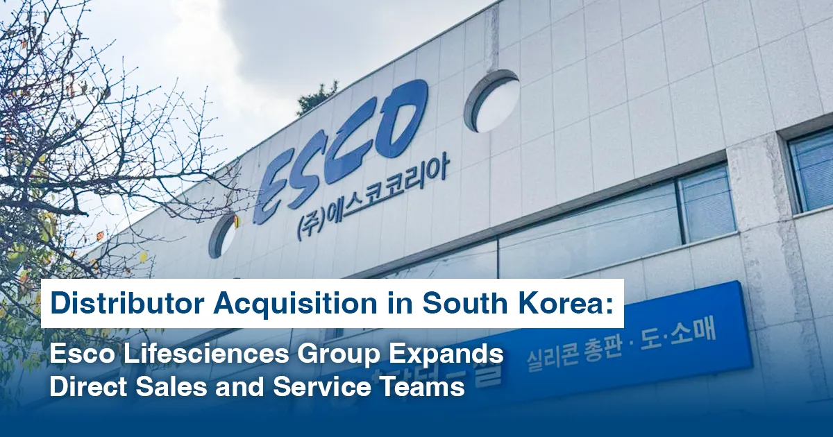 Esco Lifesciences Group Completes Acquisition of Esco Korea Micro Ltd.